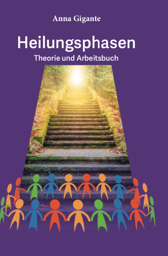 Heilungsphasen -Theorie und Arbeitsbuch-
